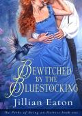 Bewitched by the Bluestocking (The Perks of Being an Heiress Book 1)