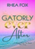 Gatorly Ever After: A Tranquil Waters Spa Resort Short Story (Beastly Books Book 2)