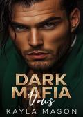 Dark Mafia Vows (Mafia Vows)