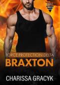 Braxton (Force Protection Delta #5)