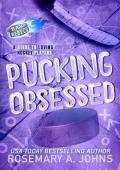 Pucking Obsessed (Bay Rebels #4)