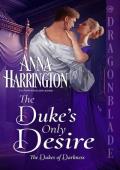 The Duke’s Only Desire (The Dukes of Darkness #3)