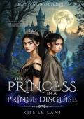 The Princess In A ‘Prince’ Disguise (Beasts of Wrath and Madness #1)