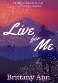 Live for Me (Hallow Ranch)