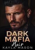 Dark Mafia Heir (Mafia Vows #3)