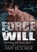 Force of Will (Incendiary Ink #2)