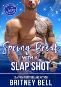 Spring Break with a Slap Shot (Love Beach Spring Break Collection)