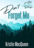 Don‘t Forget Me (Maple Springs Book 1)