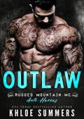 Outlaw (A Curvy Girl, Age Gap Romance): Rugged Mountain MC (Rugged Mountain MC: Anti-Heroes Book 1)