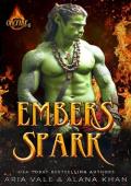 Embers Spark: A Fated Mate, Forbidden Love, Orc Firefighter Romance (OrcFire Book 6)