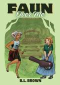 Faun Over Me: A Sapphic Monster Romance (Camp Cryptid)