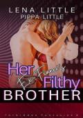 Her Ex-Fiancé‘s Filthy Brother (Forbidden Fantasies Book 4)