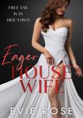 Eager Housewife: a smutty free-use romance (Filthy Scottish Kingpins Book 2)