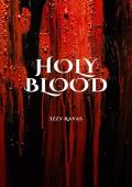 Holy Blood: A Dark Bratva Romance (The Borisov Bratva Book 2)