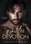 Sinister Devotion: A Dark Mafia Billionaire Romance