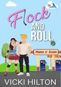 Flock And Roll: A Small town, friends to lovers, brother‘s best friend, second chance romance.