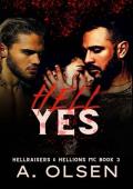 Hell Yes: A Dark MC Biker Romance (Hellraisers & Hellions MC 3)