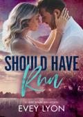 Should Have Run: A Small Town Single Dad Romance (Lake Spark Inn Book 2)