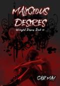 Malicious Desires: A Romeo & Juliet mm reimagining