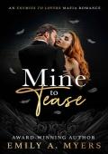 Mine to Tease: An Enemies to Lovers Mafia Romance (Blood and Bourbon: A Mafia Romance Series Book 2)