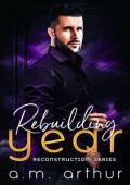 Rebuilding Year (Reconstruction Book 2)