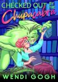 Checked Out By The Chupacabra: A Monster Romance (Monstrous Meet Cutes)