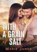 With a Grain of Salt (Lindell Book 3)