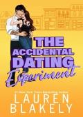 The Accidental Dating Experiment: A Grumpy/Sunshine Small Town Romance