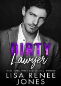 Dirty Lawyer (Scandalous Billionaires Book 4)