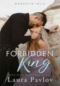 Forbidden King: A Small Town, Brother‘s Best Friend Romance