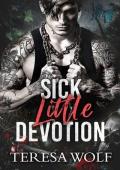 Sick Little Devotion: A Forbidden Dark Romance (Love So Cruel Book 2)