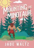 Mounting the Minotaur: A Monster Romance