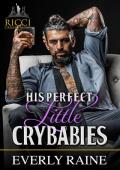 His Perfect Little Crybabies (Ricci Crime Family Book 2)