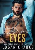 Close Your Eyes (Gods of Saint Pierce Book 3)