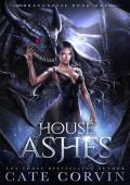 House of Ashes (Dragonesse Book 1)