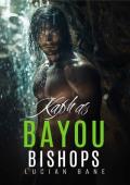 Kaphas: Bayou Bishops