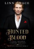 Hunted Blood: A Love Triangle Vampire Romance (Beautiful Innocence Book 2)