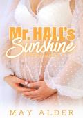 Mr. Hall‘s Sunshine: A Cheeky Novelette