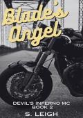 Blade‘s Angel: Devil’s Inferno MC - Book Two (Devil‘s Inferno MC 2)