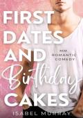 First Dates and Birthday Cakes: MM Romantic Comedy