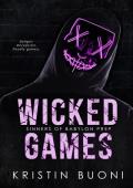 Wicked Games: A Dark High School Bully Romance (Sinners of Babylon Prep)