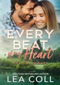 Every Beat of My Heart: A Single Mom Charming Hero Small Town Romance (The Calloways Book 2)