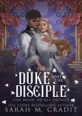 The Duke and the Disciple: A Professor and Pupil Forbidden Fantasy Romance