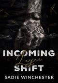 Incoming Layne Shift (Broken Alliances Series Book 3)