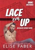 Lace ‘em Up: An Eagles Hockey Novel