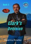 Clark‘s Decision: Brotherhood Protectors World