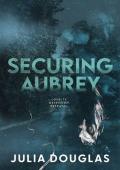 Securing Aubrey