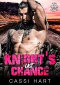 Knight‘s Last Chance : Motorcycle Club Brother‘s Best Friend Romance (Steel Order MC Book 2)