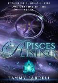 Pisces Rising: A Dark Celestial Romance (Lost Among the Stars Book 1)