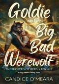 Goldie and the Big Bad Werewolf: Sweet & Cozy Romance Fantasy